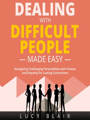 cover image of DEALING WITH DIFFICULT PEOPLE MADE EASY